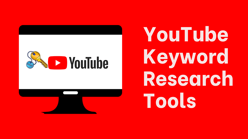 YouTube Keyword Research Tools